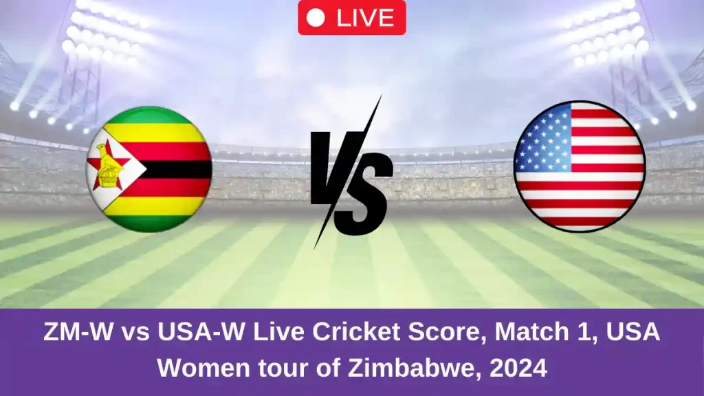 ZM-W vs USA-W Live Score: Scorecard, Ball by Ball Commentary – Match 1, Zimbabwe Women vs USA Women ODI 2024