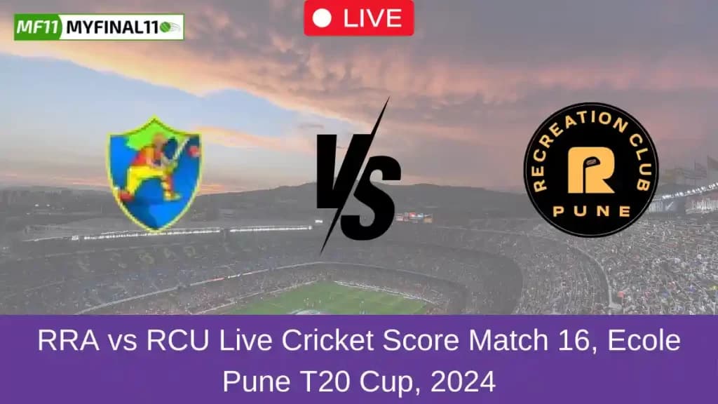 RRA vs RCU Live Score: Scorecard, Ball by Ball Commentary – Match 16, Ecole Pune T20 Cup 2024