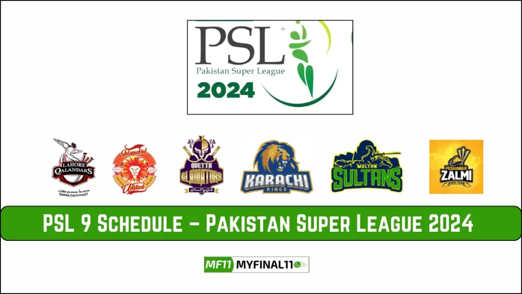 PSL 2024 Schedule, Fixtures, Squads, Teams, Venue details, Pakistan Super League 2024 Time Table