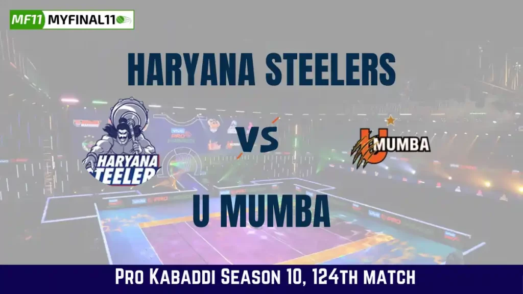 HAR vs MUM Dream11 Prediction, Haryana Steelers vs U Mumba Dream11 Team Prediction, Pro Kabaddi 2024