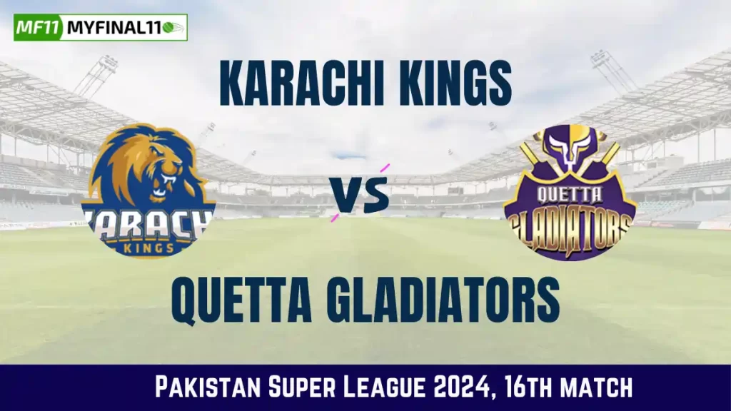 KAR vs QUE Live Score, Karachi Kings vs Quetta Gladiators Live Cricket Score, 16th Match, Pakistan Super League 2024