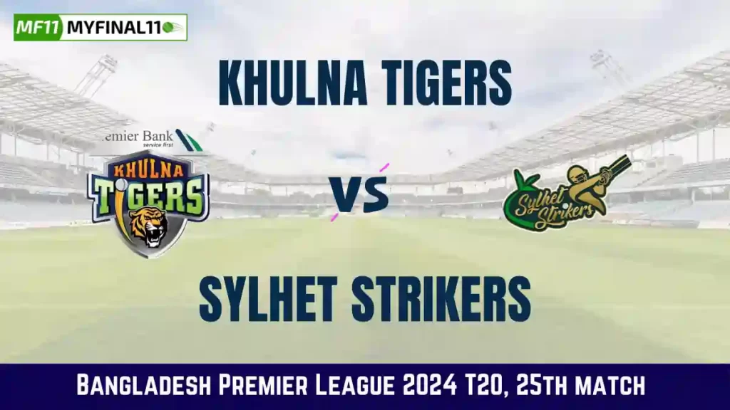 KHT vs SYL Live Score, Khulna Tigers vs Sylhet Strikers Live Cricket Score, 25th Match, Bangladesh Premier League 2024