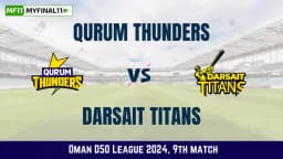 QUT vs DAT Dream11 Prediction & Player Stats, Qurum Thunders vs Darsait Titans: 9th Match, Oman D50 League, 2024