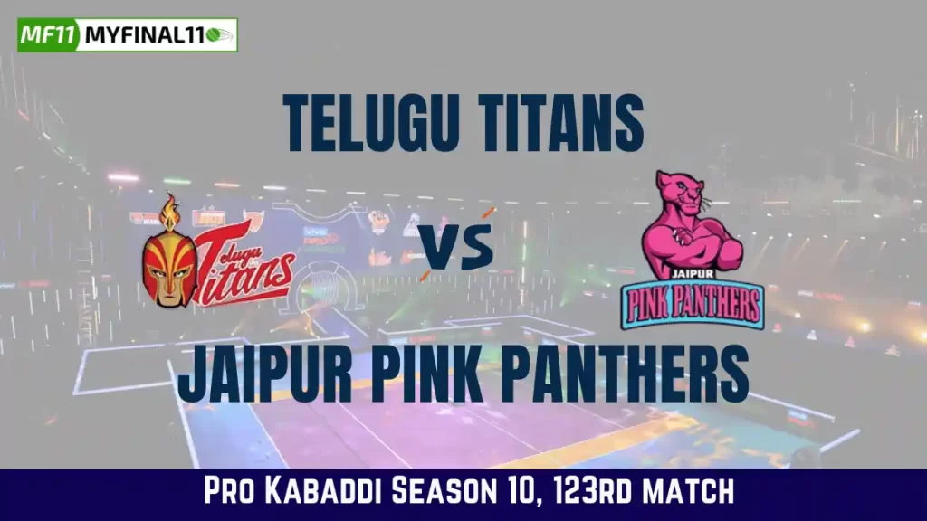 TEL vs JAI Dream11 Prediction, Telugu Titans vs Jaipur Pink Panthers Dream11 Team Prediction, Pro Kabaddi 2024