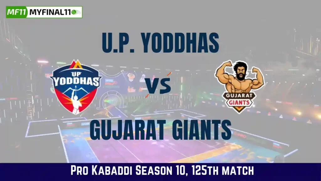 UP vs GUJ Dream11 Prediction, U.P. Yoddhas vs Gujarat Giants Dream11 Team Prediction, Pro Kabaddi 2024