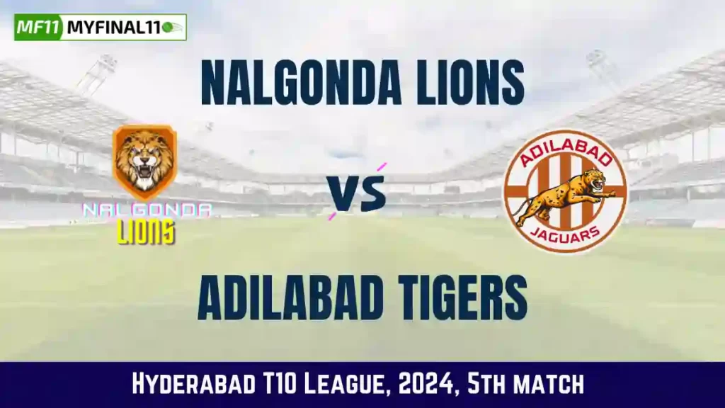 NLL vs ADT Dream11 Prediction & Player Stats, Nalgonda Lions vs Adilabad Tigers: 5th Match, Hyderabad T10 League 2024