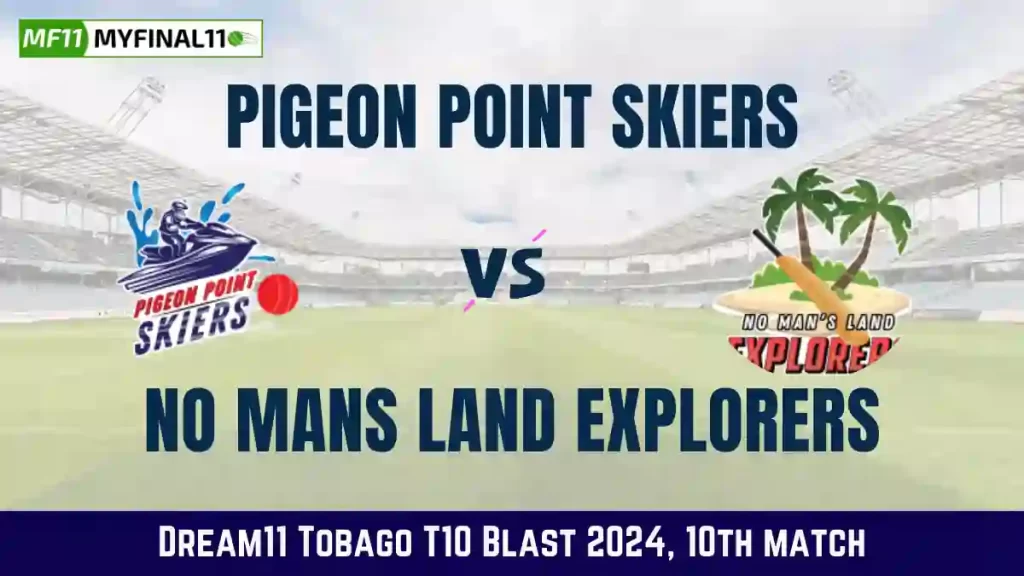 PPS vs NML Dream11 Prediction & Player Stats, Pigeon Point Skiers vs No Mans Land Explorers: 10th Match, Tobago T10 Blast 2024