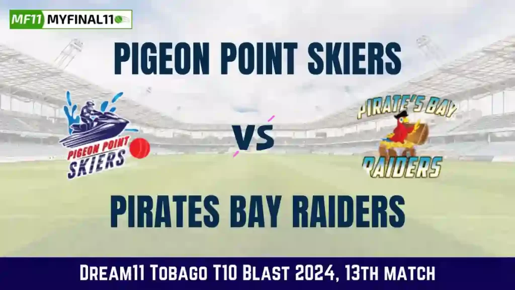 PPS vs PBR Dream11 Prediction & Player Stats, Pigeon Point Skiers vs Pirates Bay Raiders: 13th Match, Tobago T10 Blast 2024