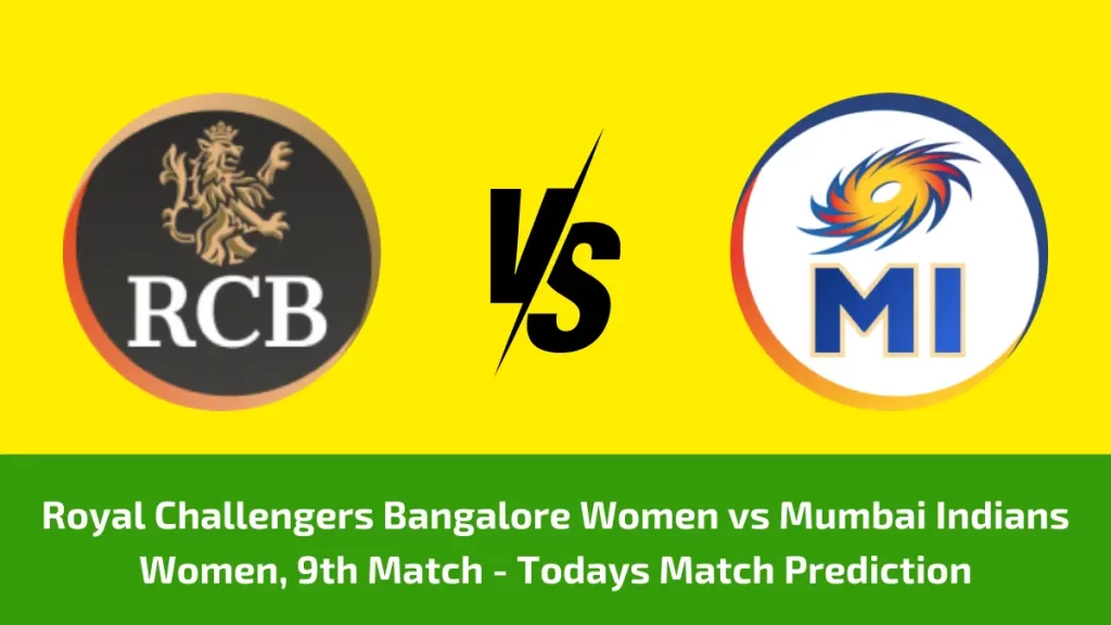 BAN-W vs MI-W Today Match Prediction, WPL 2024, 9th Match: RCB Women vs Mumbai Indians Women Who Will Win Today WPL Match?