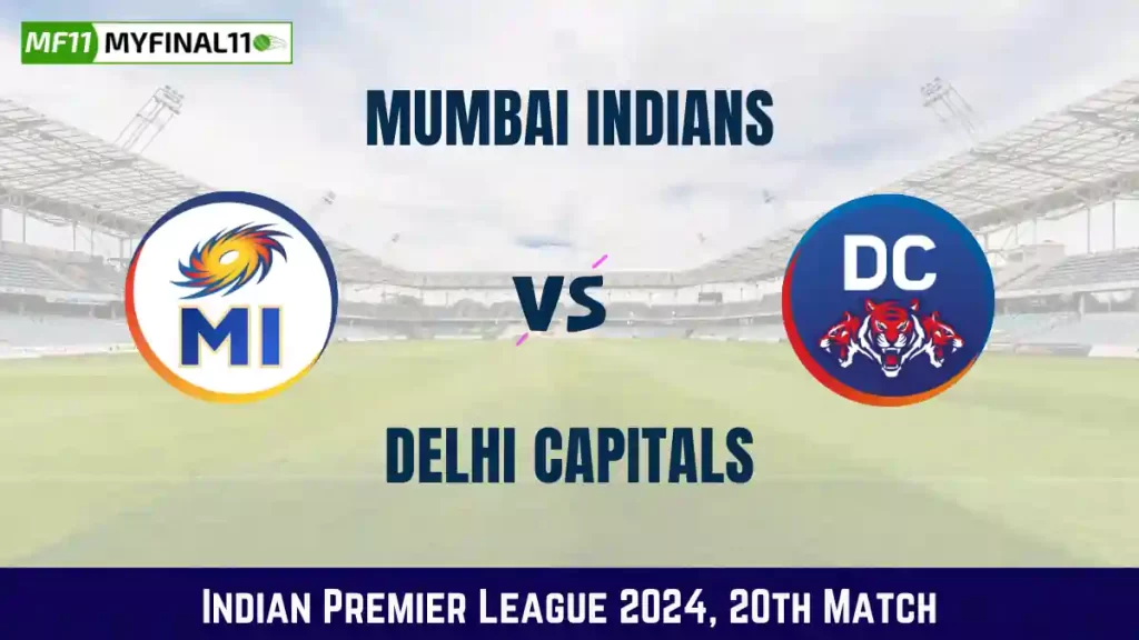 MI vs DC Dream11 Prediction Today Match, IPL Fantasy Cricket Tips, for Match 20 of IPL 2024