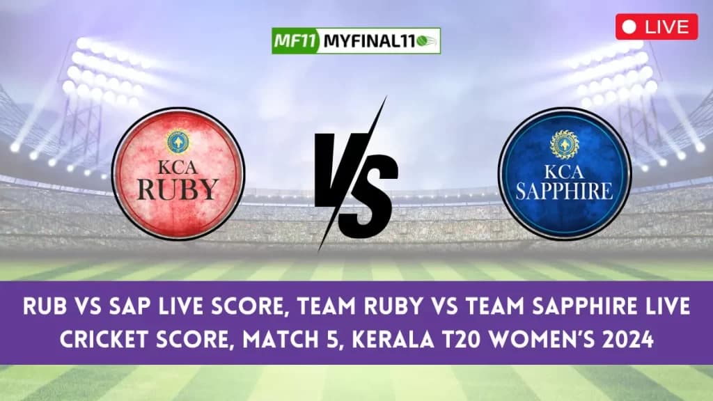 RUB vs SAP Live Score, Kerala T20 Womens Trophy 2024, Team Ruby vs Team Sapphire Live Cricket Score & Commentary – Match 5