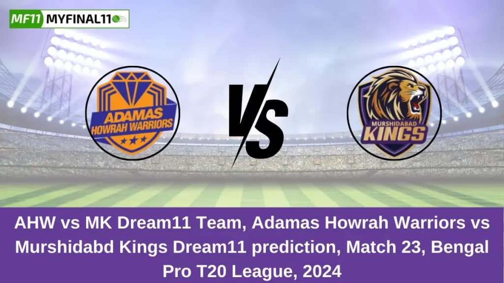 AHW vs MK Dream11 Prediction, Fantasy Cricket Tips, Pitch Report, Player Stats, 23rd Match, Bengal Pro T20 League 2024