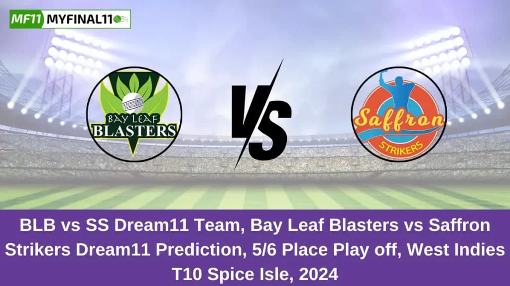 BLB vs SS Dream11 Prediction, Fantasy Cricket Tips, Pitch Report, Player Stats, 5/6 Place Play off Match, West Indies T10 Spice Isle 2024