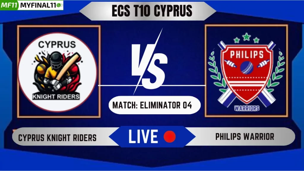 CKR vs PLP Live Score, ECS T10 Cyprus, 2024, Cyprus Knight Riders vs Philips Warrior Live Cricket Score & Commentary – Eliminator 4