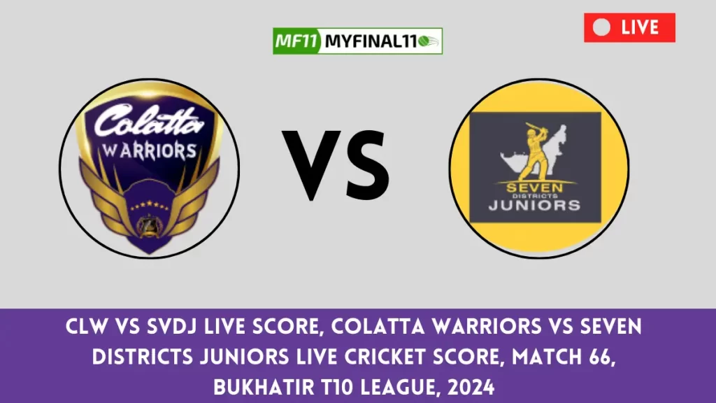 CLW vs SVDJ Live Score Scorecard, UAE T10 Bukhatir League Live Cricket Score 66th Match 2024