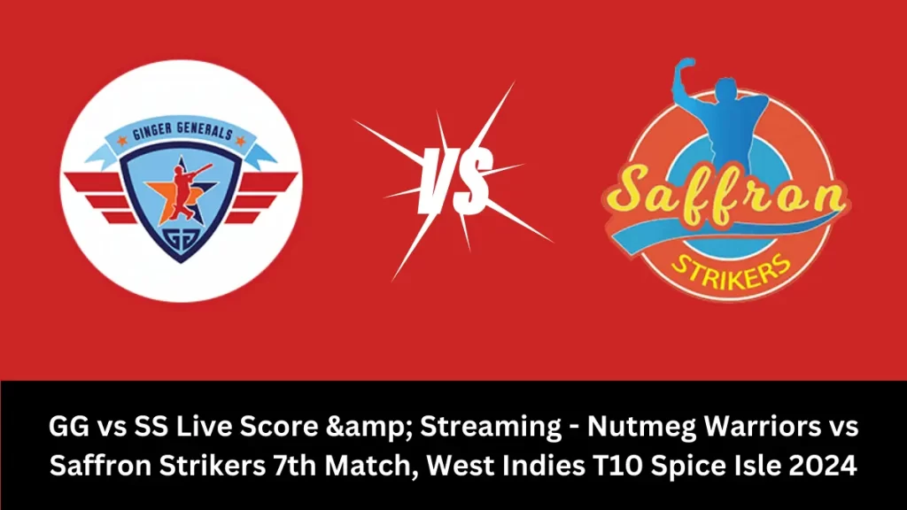 GG vs SS Live Score & Streaming – Nutmeg Warriors vs Saffron Strikers 7th Match, West Indies T10 Spice Isle 2024