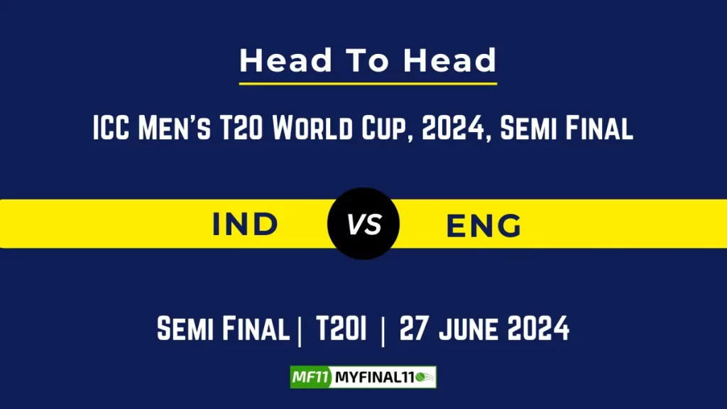 IND vs ENG Player Battle, Head to Head Team Stats, Team Record – ICC Men’s T20 World Cup, 2024