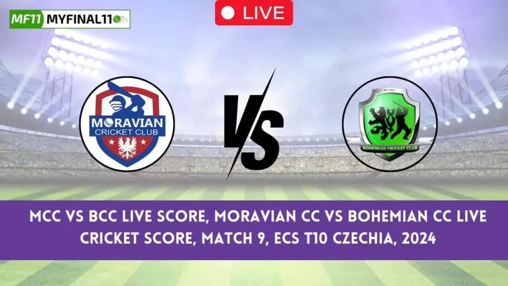 MCC vs BCC Live Score, Moravian CC vs Bohemian Live Cricket Score, 9th Match, ECS T10 Czechia 2024