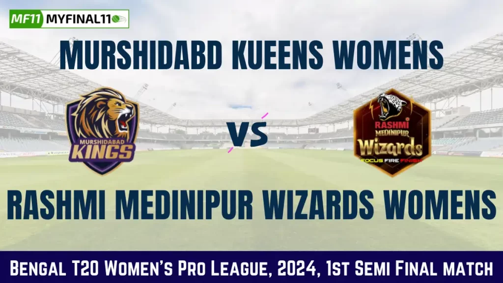 MK-W vs RMW-W Dream11 Prediction, Pitch Report, and Player Stats, 1st Semi Final Match, Bengal T20 Women’s Pro League, 2024