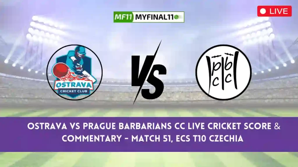 OST vs PRB Live Score, Scorecard, Ostrava vs Prague Barbarians CC Live Cricket Score – Match 51, ECS T10 Czechia 2024