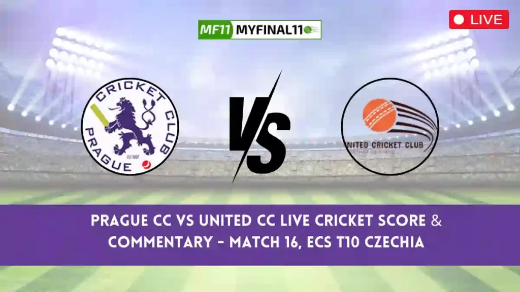PCC vs UCC Live Score, Streaming, Prague CC vs United CC Live Cricket Score & Commentary – Match 16, ECS T10 Czechia 2024