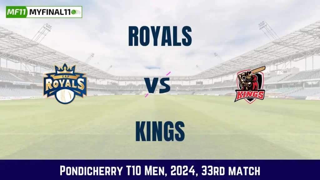 ROY vs KGS Dream11 Prediction, Pitch Report, and Player Stats, 33rd Match, Pondicherry T10 Men, 2024