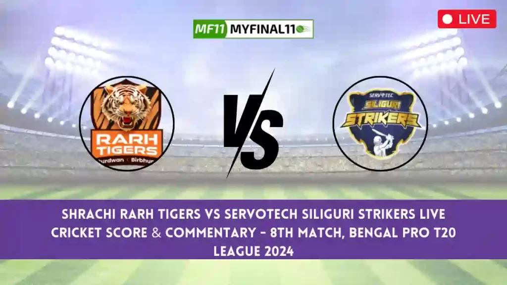 SRT vs SSS Live Cricket Score & Commentary – Match 8, Bengal Pro T20 League 2024