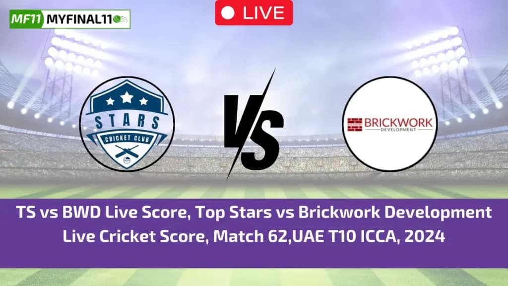 TS vs BWD Live Score, Top Stars vs Brickwork Development Live Cricket Score & Ball by Ball Commentray, UAE T10 ICCA (27th June 2024)