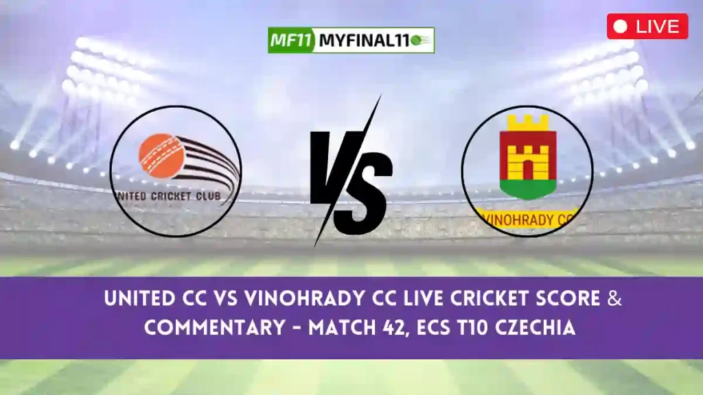 UCC vs VCC Live Score, Scorecard, United CC vs Vinohrady CC Live Cricket Score – Match 42, ECS T10 Czechia 2024