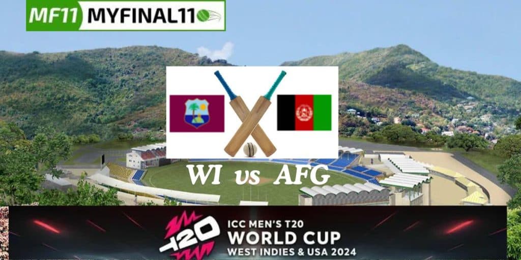WI vs AFG Dream11 Prediction Today Match, Dream11 Team Today, Fantasy Cricket Tips, Pitch Report, & Player Stats, ICC T20 World Cup, 2024, Match 40