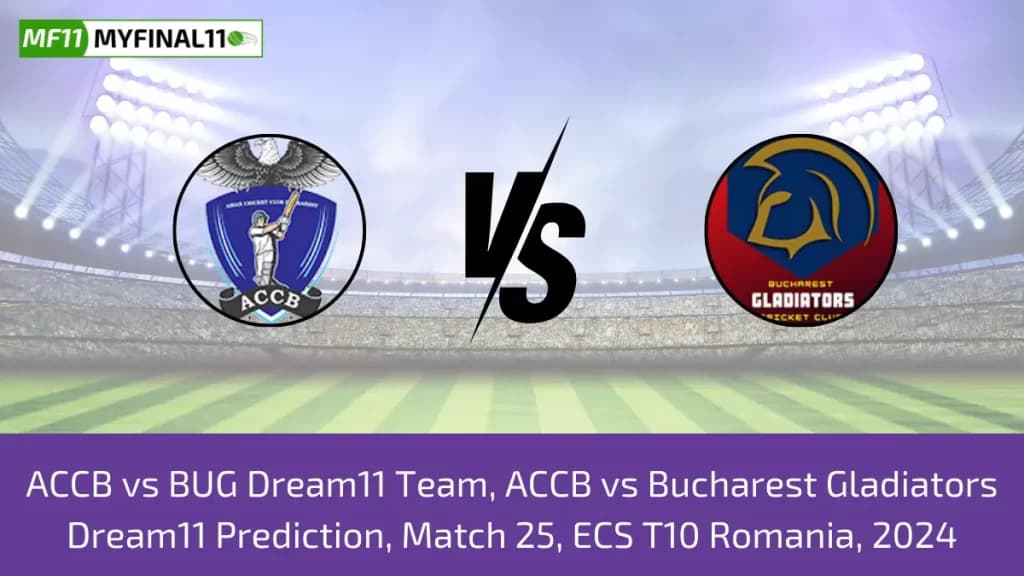 ACCB vs BUG Dream11 Prediction, Fantasy Cricket Tips, Pitch Report, Player Stats, Match 25, ECS T10 Romania 2024