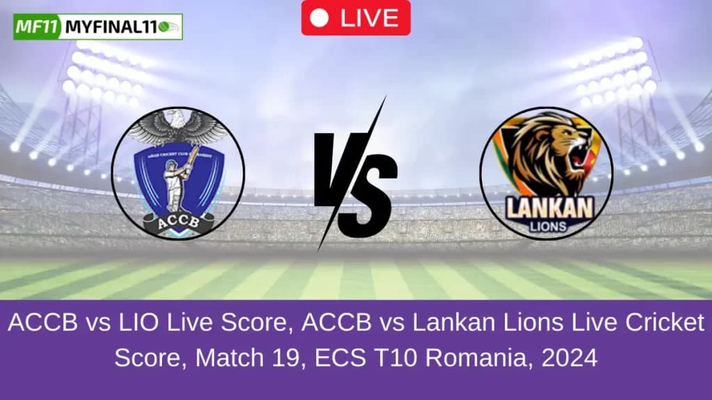 ACCB vs LIO Live Score, Scorecard, ACCB vs Lankan Lions – Match 19, ECS T10 Romania, 2024