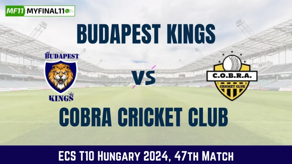 BK vs COB Dream11 Prediction Today 47th Match, Pitch Report, and Player Stats, ECS T10 Hungary, 2024