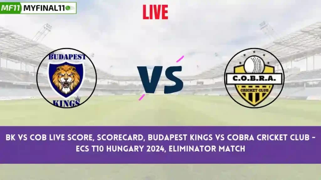 BK vs COB Live Score, Scorecard, ECS T10 Hungary, Eliminator Match 2024