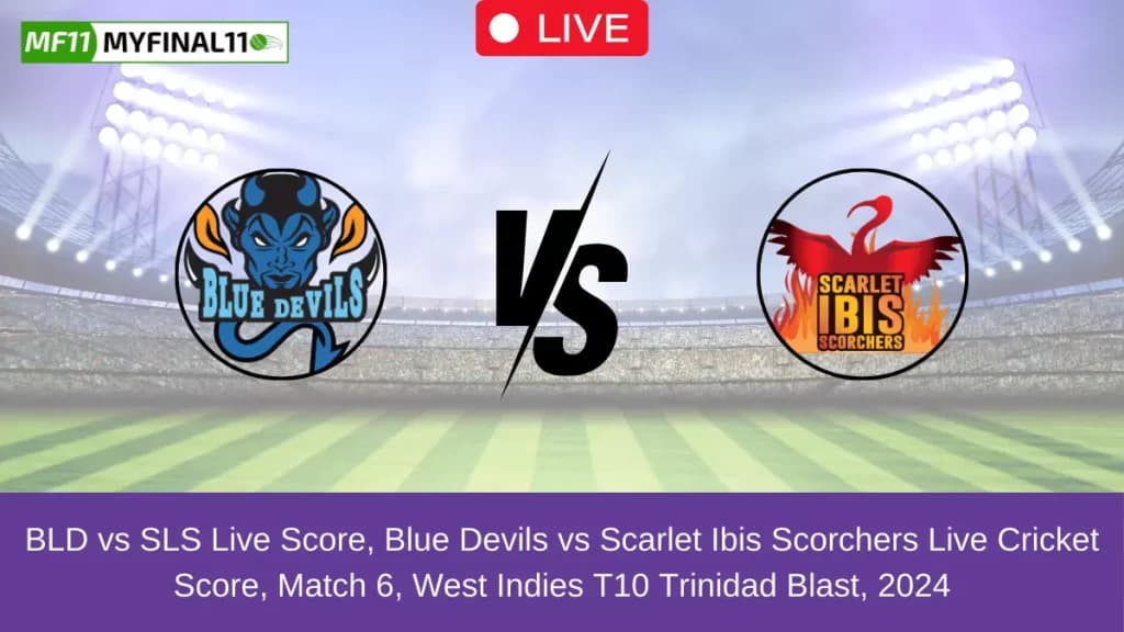 BLD vs SLS Live Score, Scorecard, Blue Devils vs Scarlet Ibis Scorchers – Match 6 West Indies T10 Trinidad Blast, 2024