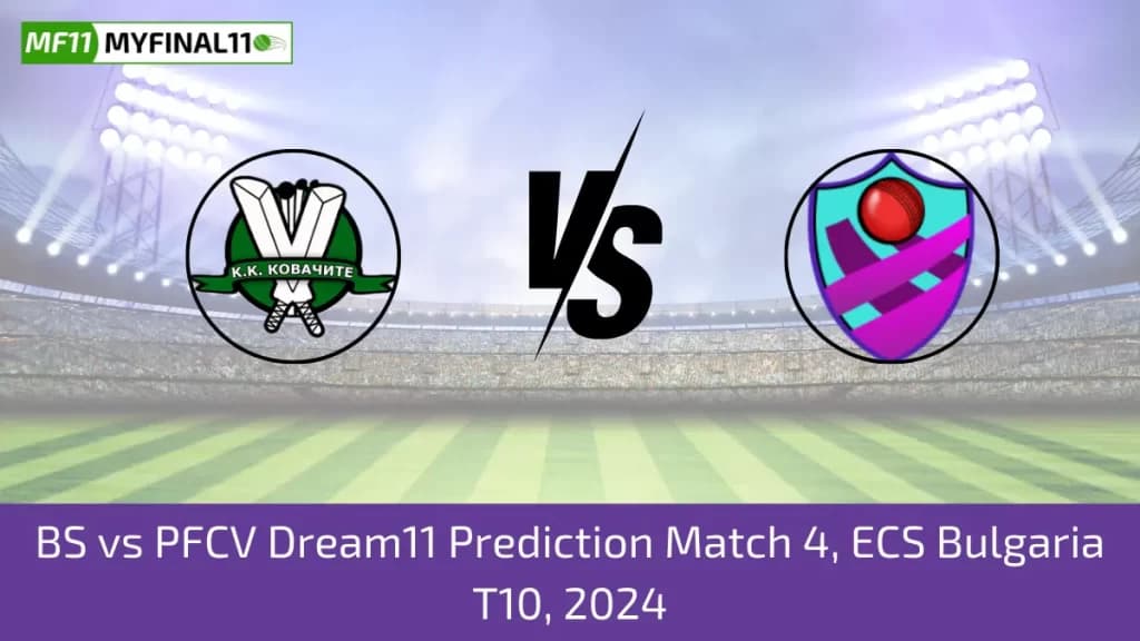 BS vs PFCV Dream11 Prediction Today ECS T10 Bulgaria, Pitch Report, and Player Stats 2024
