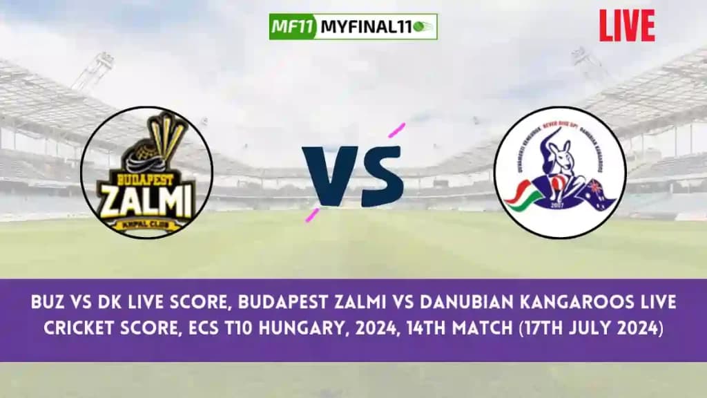 BUZ vs DK Live Score, Scorecard, Budapest Zalmi vs Danubian Kangaroos – Match 14, ECS T10 Hungary, 2024