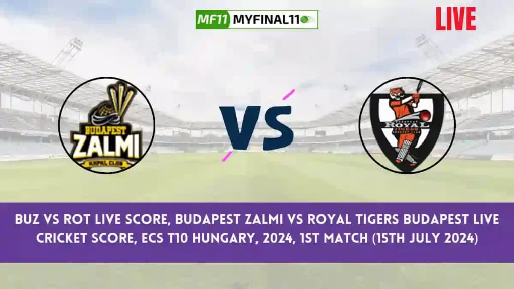 BUZ vs ROT Live Score, Scorecard, Budapest Zalmi vs Royal Tigers Budapest – Match 1, ECS T10 Hungary, 2024