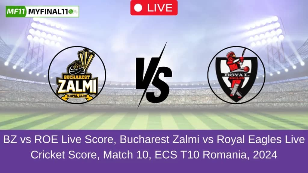 BZ vs ROE Live Score, ECS T10 Romania Live, Match 10, Bucharest Zalmi vs Royal Eagles Live Cricket Score Match 10, ECS T10 Romania 2024
