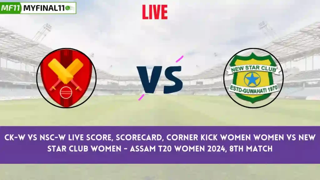 CK-W vs NSC-W Live Score, Scorecard, Assam T20 Women, 8th Match 2024