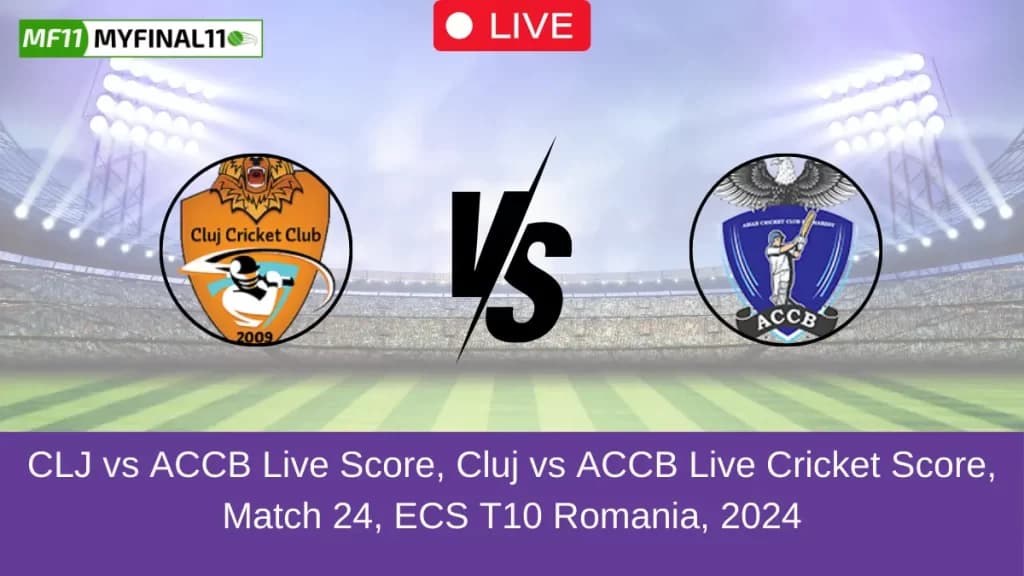 CLJ vs ACCB Live Score, ECS T10 Romania Live, 24th Match, Cluj vs ACCB Live Cricket Score, ECS T10 Romania 2024