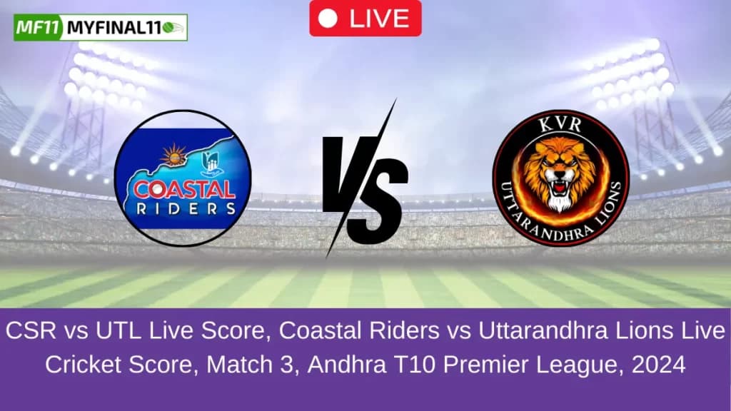 CSR vs UTL Live Score – Coastal Riders vs Uttarandhra Lions Match 3, Andhra T20 Premier League 2024