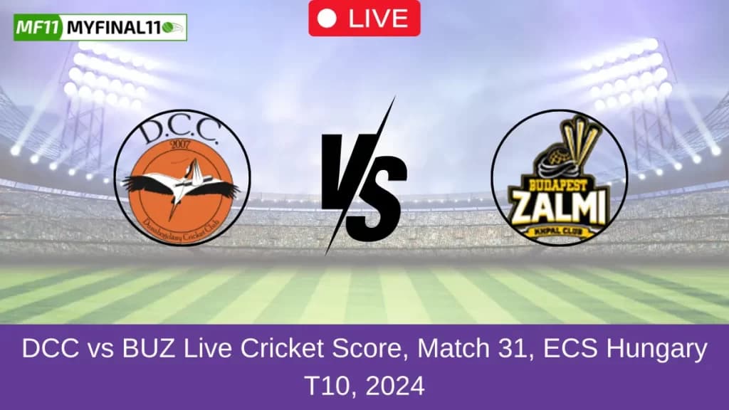 DCC vs BUZ Live Score, Scorecard, Dunabogdanu CC vs Budapest Zalmi – ECS T10 Hungary, 31st Match 2024