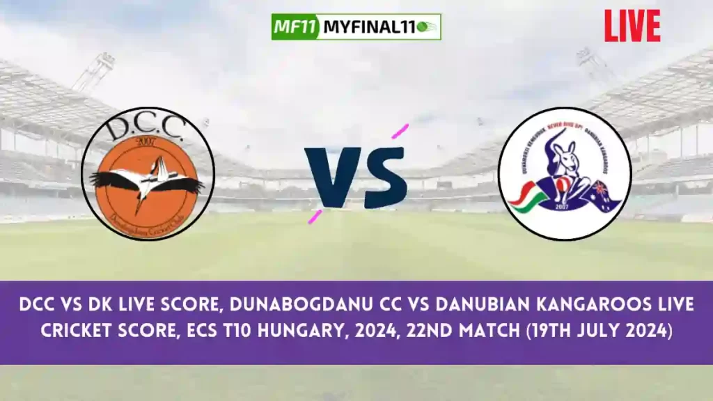 DCC vs DK Live Score, Scorecard, Dunabogdanu CC vs Danubian Kangaroos – Match 22, ECS T10 Hungary, 2024