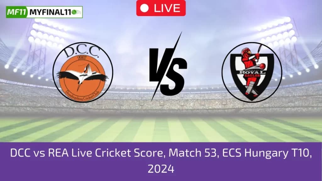 DCC vs REA Live Score, Scorecard, Dunabogdanu CC vs Royal Eagles – ECS T10 Hungary, 53rd Match 2024