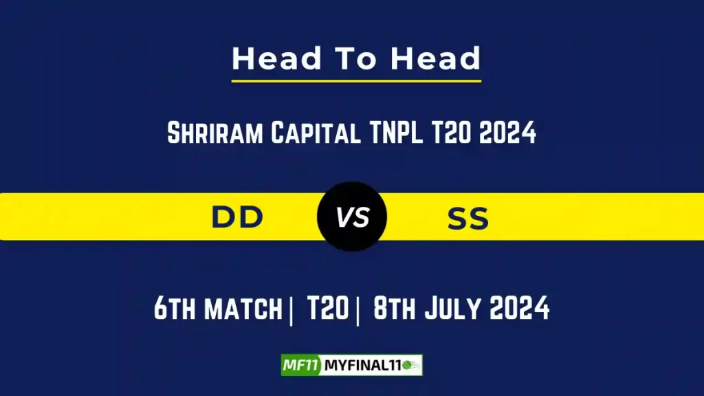 DD vs SS Player Battle Head to Head Player Stats/Record, TNPL 2024 – 6th Match