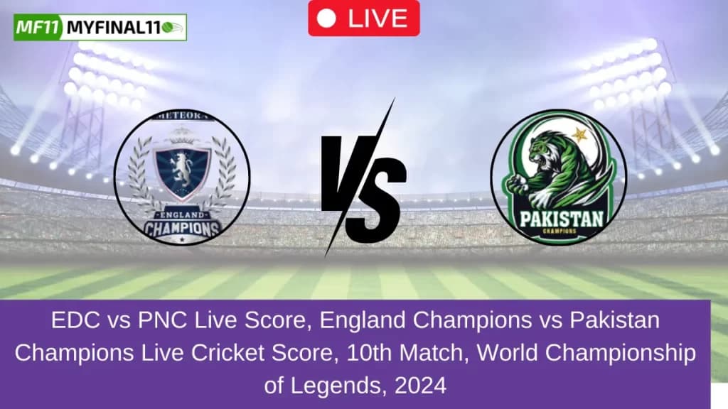 EDC vs PNC Live Score, Scorecard, England Champions vs Pakistan Champions – Match 10, World T20 Championship of Legends, 2024