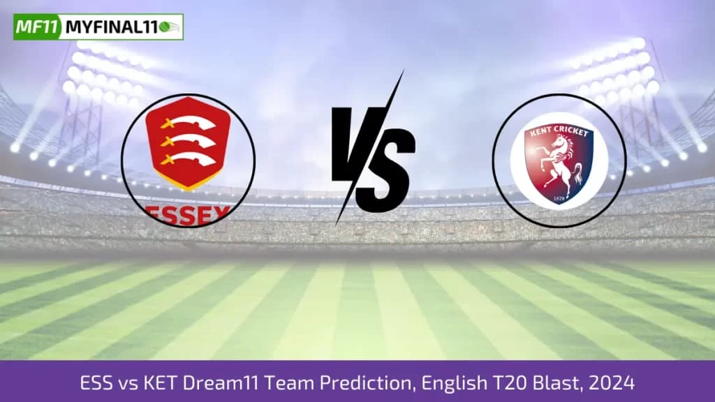 ESS vs KET Dream11 Prediction, Fantasy Cricket Tips, Pitch Report, Player Stats, South Group, English T20 Blast 2024