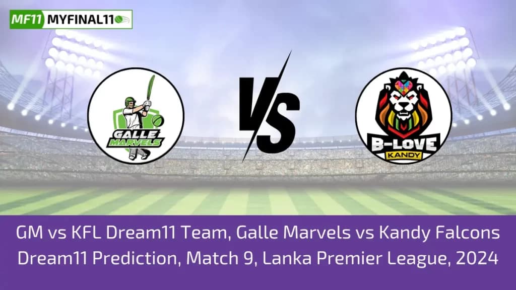 GM vs KFL Dream11 Prediction Today LPL T20 Match, Pitch Report, and Player Stats 2024