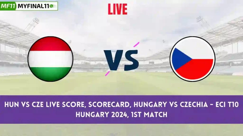 HUN vs CZE Live Score, Scorecard, ECI T10 Hungary, 1st Match 2024
